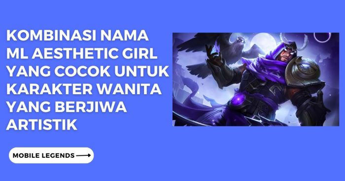 Nama ML Aesthetic Girl Mobile Legends terbaru