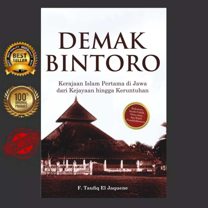 Demak masjid kerajaan jawa agung peninggalan sejarah arsitektur perkembangan nusantara budaya sosial berdirinya ekonomi peninggalannya tedas aspek kompas tarekat simbol
