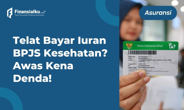 Denda bpjs kesehatan kelas 3 ketentuan besaran dan cara pembayaran