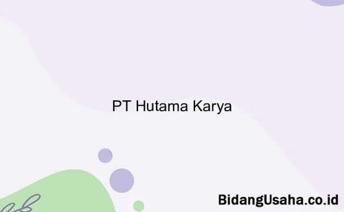 Gaji dan Tunjangan di PT Hutama Karya