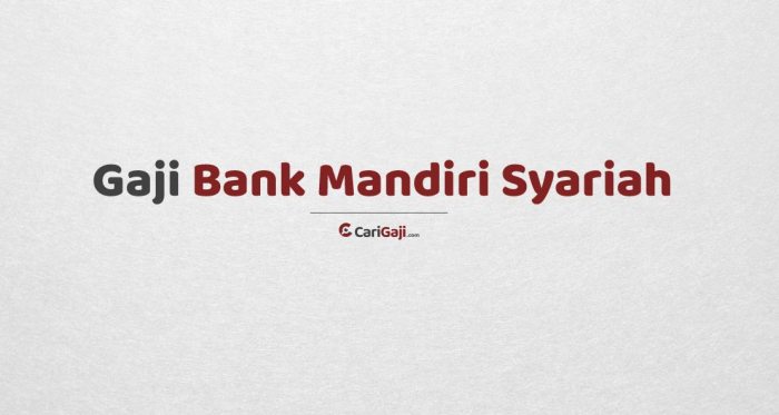 Mandiri bank syariah pusat jakarta gedung ilustrasi menghubungi republika tumbuh tuai pesat manfaat kpr terbitkan dolar juta kedua mtn laba Gaji PT Bank Mandiri Syariah