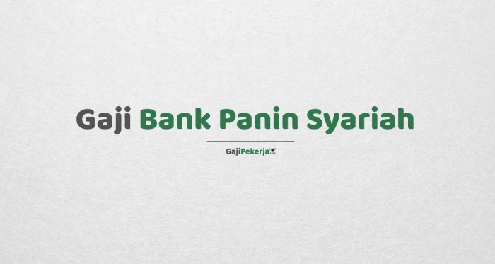 Gaji PT Bank Panin Syariah