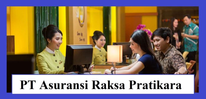 Gaji PT Asuransi Raksa Pratikara