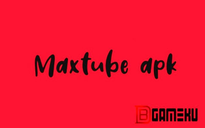 Maxtube apk