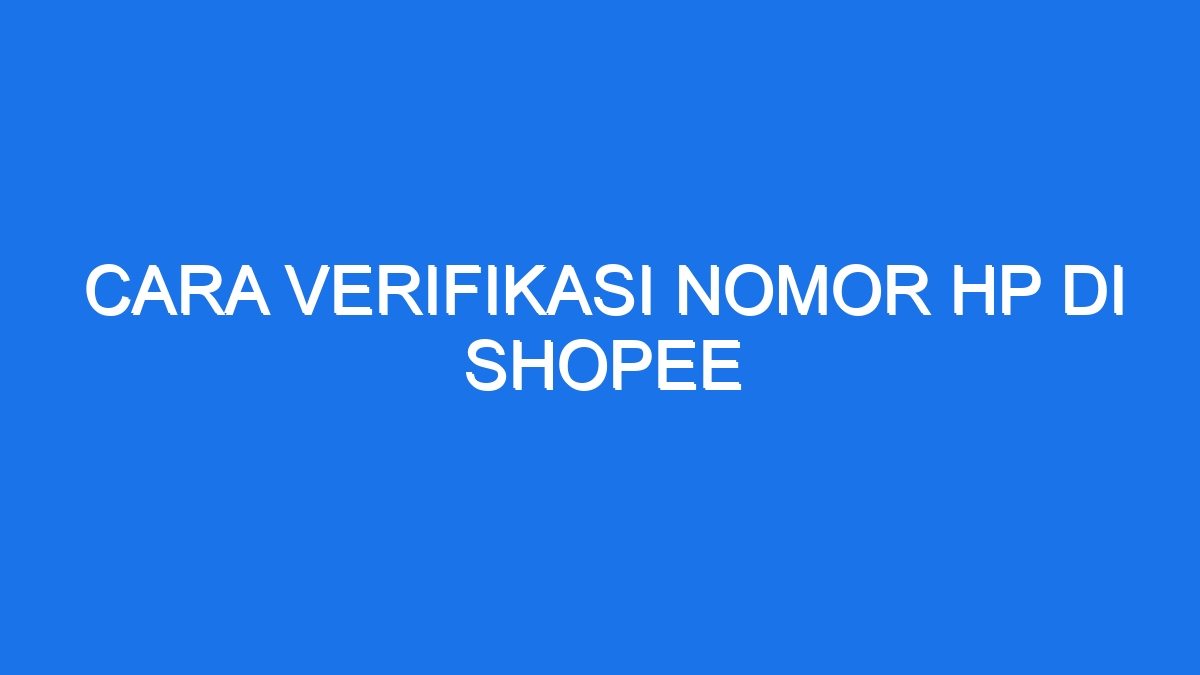 Shopee pesanan cek melalui notifikasi selesai caramiaw
