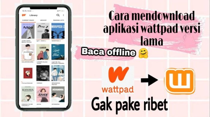 Aplikasi download wattpad versi lama