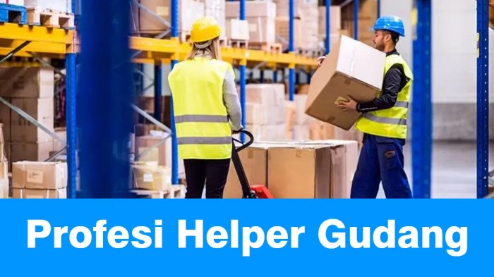 Gaji helper gudang tugas dan tanggungjawabnya
