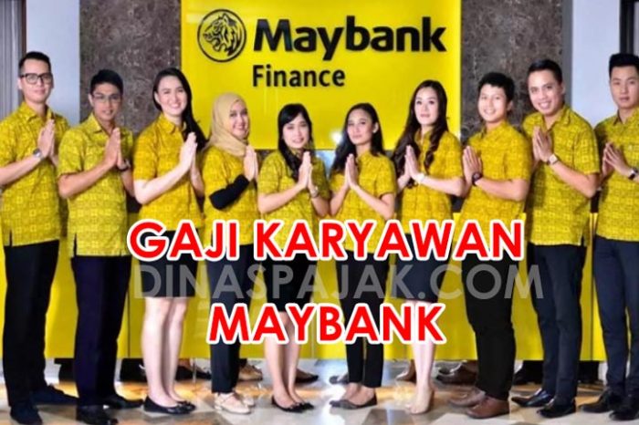 Gaji karyawan bank maybank terbaru