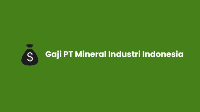 Gaji pt mining industry indonesia