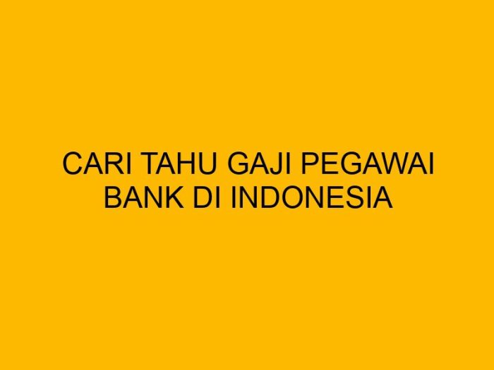 Gaji bank indonesia