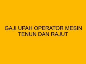 Gaji operator mesin gerinda