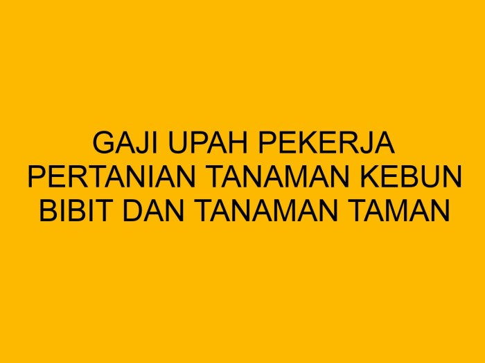 Gaji asisten kebun