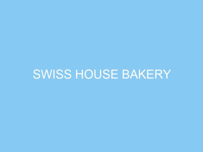 Gaji swiss house bakery