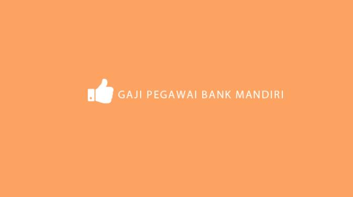 Gaji outsourcing bank mandiri
